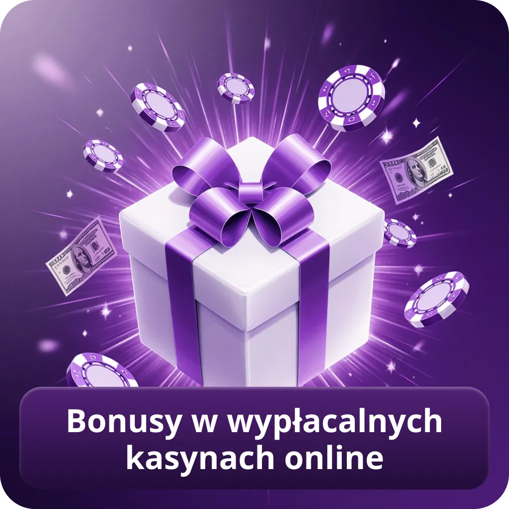 Bonusy w wypłacalnych kasynach online